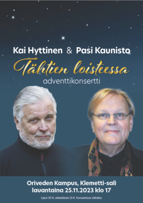 Kai Hyttinen & Pasi Kaunisto - Tähtien loisteessa Adventtikonsertti, Oriveden Kampus 25.11.2023