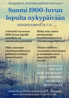 Oriveden Kampuksen yhteiskunnallinen seminaari, Suomi 1900-luvun lopulta nykypäivään, Arja Alho, Anssi Joutsenlahti, Mauri Pekkarinen, Kati Peltola, Heikki A Ollila